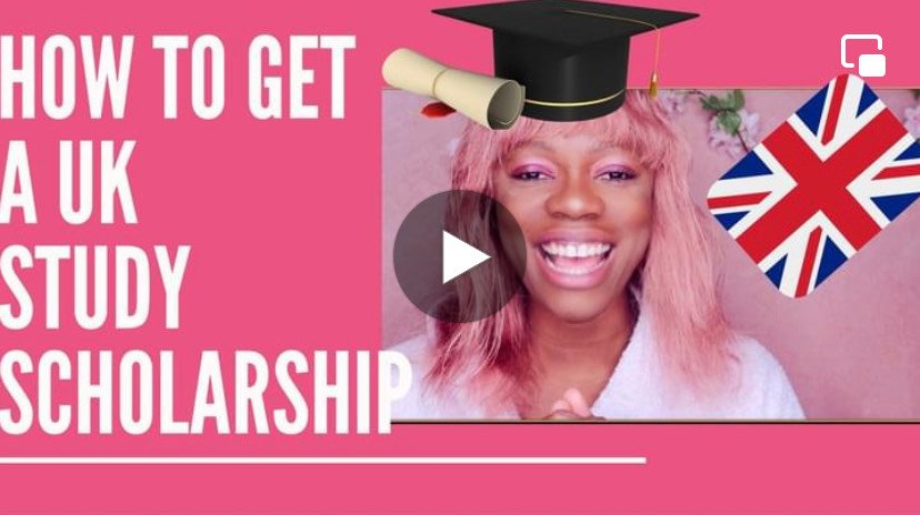 VIDEO: 7 EXTENSIVE WAYS TO GAIN A SCHOLARSHIP TO STUDY IN THE UK